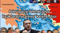 Bre Hain! Hem 18 Ada’nın Yunanistan tarafından işgaline gıkını çıkaramıyorsun, hem de mütecavizleri defedecek askerimize “Yapma! İşgal altındaki adalardan uzak dur!”, diyorsun, öyle mi? Böylece de hainliğini ve vatan satıcılığını [&hellip;]