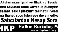 Bilindiği &uuml;zere Ege Denizi&rsquo;ndeki 18 adamız Yunanistan tarafından 2004 yılından bu yana işgal edilmiş durumda. AKP H&uuml;k&uuml;meti de sessiz kalarak bu işgale onay vermiştir.&nbsp; Daha &ouml;nceleri gerek &Ccedil;eşme&rsquo;de, gerek Didim&rsquo;de, [&hellip;]