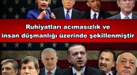 Dikkat edin, büyüğünden küçüğüne hiçbirinde acıma duygusuna, empati yapma yeteneğine, insan sevgisine, hayvan ve doğa sevgisine rastlayamazsınız. Ortak paydalarıdır, bu yoksunlukları, yoksullukları. Peki, bu nereden kaynaklanır? Ya da başka türlü [&hellip;]