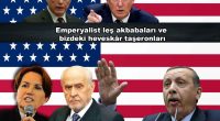Bu CIA-Pentagon Dincileriyle Süper NATO Milliyetçileri bir kez daha fabrika ayarlarına döndü… Nedir bunların belirleyici ortak karakteristikleri? 1- Antikomünistlik. 2- Amerikan uşaklığı. 3- Halk düşmanlığı ve kamu malı vurgunculuğu… 2011’den [&hellip;]