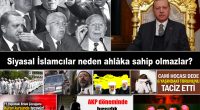 Bu Siyasal İslamcılar her türlü ahlâksızlığa, yolsuzluğa, hırsızlığa, vurguna, ihanete neden potansiyel olarak hep hazırdır? Bunun sebepleri nedir acaba? Sebepleri iki maddede formüle edebiliriz: Birincisi; din üzerine sistematik değerlere sahip […]