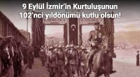 Yunan maskeli Batılı Emperyalistlere karşı verdiğimiz Antiemperyalist Birinci Ulusal Kurtuluş Savaşı’mızda son nokta olan İzmir’in düşman işgalinden kurtuluşunun 102’nci yıldönümü kutlu olsun. Cumhuriyetimizin   en önemli kilometre taşlarından biri olan ve zaferimizin […]