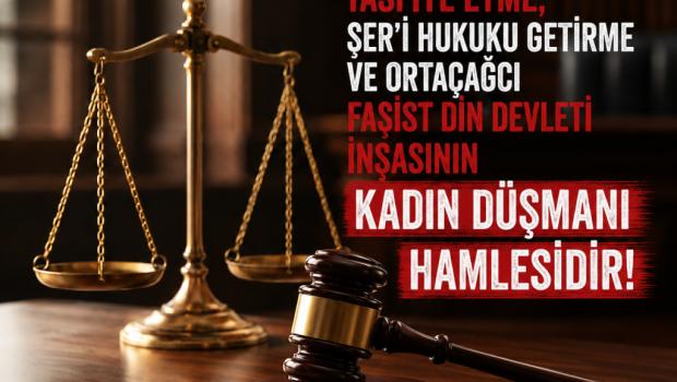 “Süresiz Nafaka” Yalanı, Medeni Kanun’u Tasfiye Etme, Şer’i Hukuku Getirme ve Ortaçağcı Faşist Din Devleti İnşasının Kadın Düşmanı Hamlesidir! AKP’giller kadını toplumsal hayattan tamamen silerek köleleştirme projesini adım adım hayata [&hellip;]